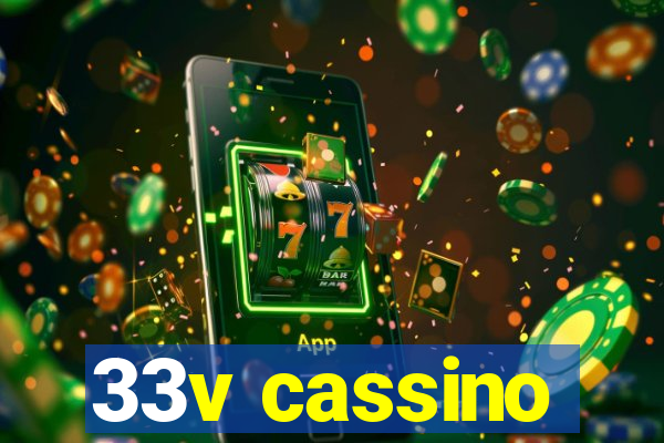 33v cassino